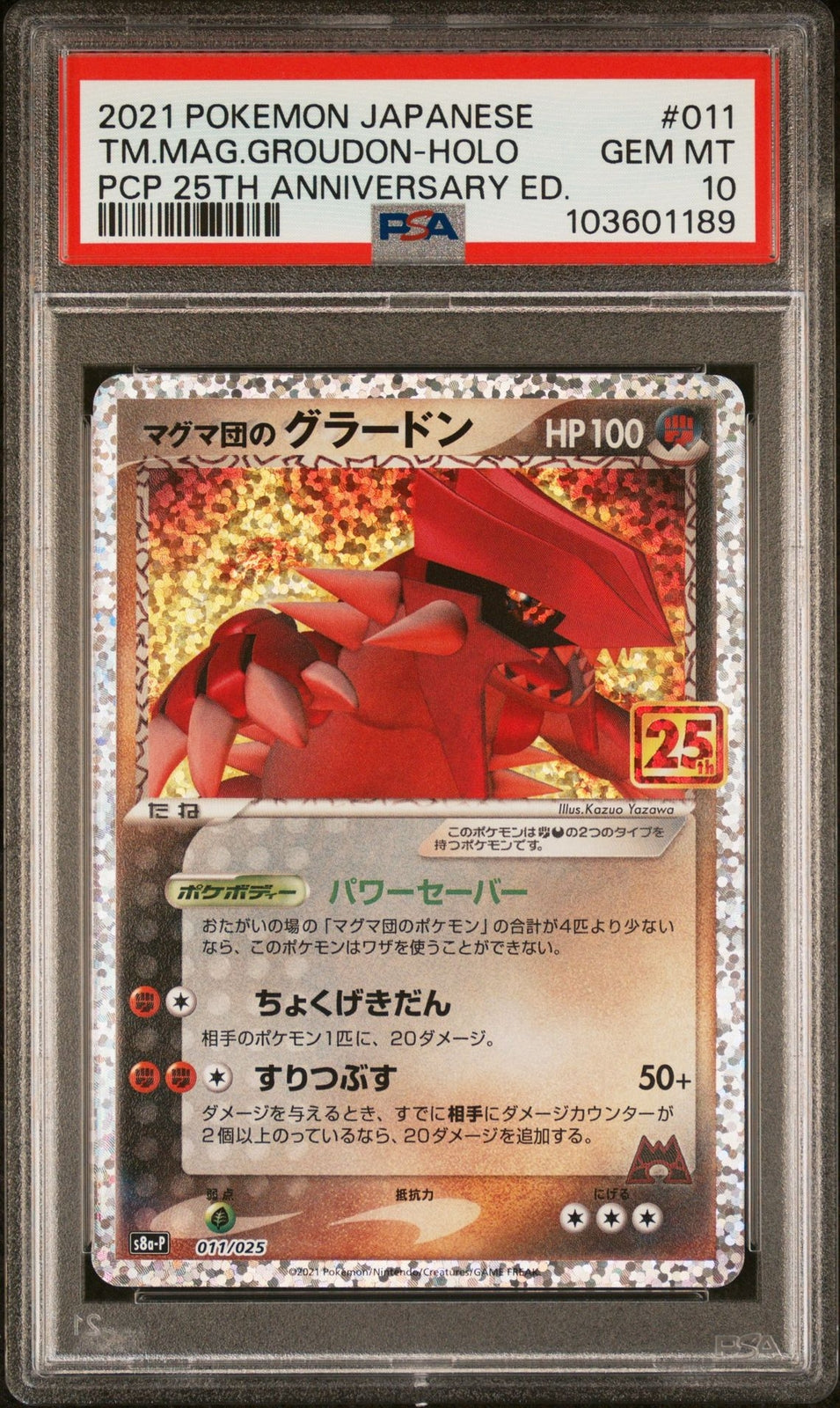 PSA 10 GEM MINT Japanese Pokemon 2021 Team Magma Groudon 011/025 S8a-P 25th Aniv