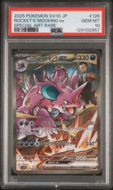 PSA 10 GEM MINT JAPANESE POKEMON 2025 Team Rocket's Nidoking Ex 126/098 sv10